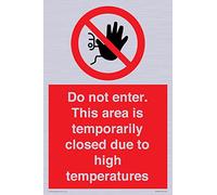 Panneau « Do not enter ». Cette zone est temporairement fermée en raison des températures élevées - 200 x 300 mm - A4P