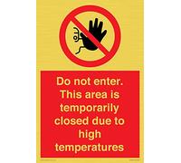 Panneau « Do not enter ». Cette zone est temporairement fermée en raison des températures élevées - 200 x 300 mm - A4P
