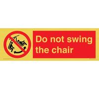 Panneau « Do not swing the chair » - 300 x 100 mm - L31