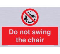 Panneau « Do not swing the chair » - 300 x 200 mm - A4L