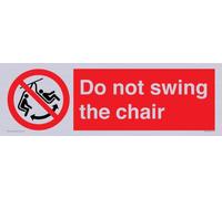 Panneau « Do not swing the chair » - 450 x 150 mm - L41