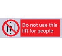 Panneau « Do not use this lift for people » - 600 x 200 mm - L62