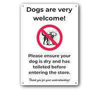 Panneau « Dogs Are Very Welcome » - « Please ensure Your Dog Is Dry & Has Toileted » - A4 (210 × 297 mm) - Composite d'aluminium de 3 mm, imprimé UV, résistant aux intempéries, intérieur/extérieur