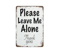 Panneau drôle sarcastique s Go Leave Me Funny Edgy Mom s Introverted s Teen Room s Vintage Art Utility Gift Home Coffee Salon Store Décoration murale Aluminium 30,5 x 40,6 cm