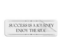 Panneau en acrylique autocollant pour porte ou mur avec inscription « For Wall Success Is A Journey Enjoy The Ride » - 25,4 x 7,6 cm - Plaque en acrylique de qualité supérieure