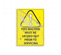 Panneau en acrylique avec inscription « Caution This Machine Must Be Locked Out Before To Servicing » - Longue durée - Avec ruban adhésif puissant et propre au dos - 15,2 x 20,3 cm
