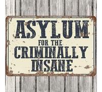 Panneau en aluminium « Asylum For The Criminally Insane » - 20,3 x 30,5 cm