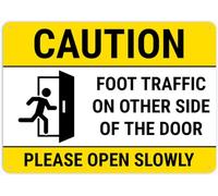 Panneau en aluminium avec inscription « Caution Foot Traffic On Other Side Of Door Please Open Slowly » - 30,5 x 20,3 cm - Imprimé à l'encre UV pour la maison et le travail