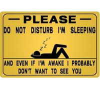Panneau en aluminium avec inscription « Please Do Not Disturb I'm Sleeping And Even If I'm Awake i Probably Don't Want To See You » - 20,3 x 30,5 cm - Décoration murale amusante et chic pour chambre à