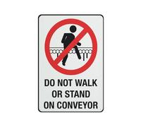Panneau en aluminium « Do Not Walk Or Stand On Conveyor » 30,5 x 20,3 cm - Protection contre les UV, imperméable, résistant aux intempéries et à la décoloration - 4 trous pré-percés