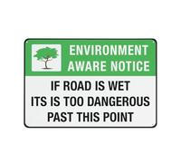 Panneau en aluminium « If Road Is Wet Its Is Too Dangerous Past This Point » - 30,5 x 20,3 cm - Protection UV, imperméable, résistant aux intempéries et à la décoloration - 4 trous pré-percés