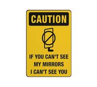Panneau en aluminium « If You Can'T See My Mirrors I Can'T See You » - 30,5 x 20,3 cm - Protection contre les UV, imperméable, résistant aux intempéries et à la décoloration - 4 trous pré-percés