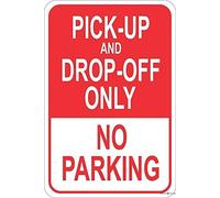 Panneau en aluminium « Pick Up Drop Off Only No Parking » résistant aux intempéries | Décoration murale intérieure et extérieure pour garage, rue, cour, plaque en métal 20,3 x 30,5 cm