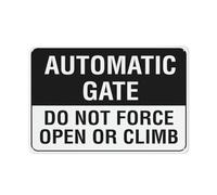 Panneau en aluminium réfléchissant « Automatic Gate Do Not Force Open Or Climb » - 30,5 x 20,3 cm - Protection contre les UV, imperméable, résistant aux intempéries et à la décoloration - 4 trous