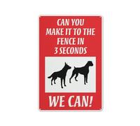 Panneau en aluminium réfléchissant avec inscription « Can You Make It To The Fence In 3 Seconds We Can » - 30,5 x 20,3 cm - Protection UV, imperméable, résistant aux intempéries et à la décoloration
