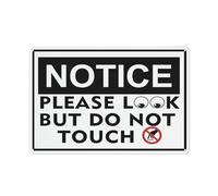 Panneau en aluminium réfléchissant avec inscription « Notice Please Look But Do Not Touch » - 30,5 x 20,3 cm - Protection contre les UV, imperméable, résistant aux intempéries et à la décoloration - 4