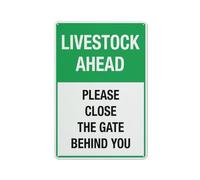 Panneau en aluminium réfléchissant « Livestock Ahead Please Close The Gate Behind You » - 30,5 x 20,3 cm - Protection contre les UV, imperméable, résistant aux intempéries et à la décoloration - 4