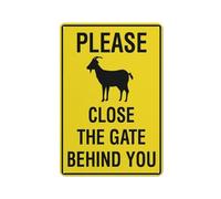 Panneau en aluminium réfléchissant « Please Close The Gate Behind You Goat » - 30,5 x 20,3 cm - Protection contre les UV, imperméable, résistant aux intempéries et à la décoloration - 4 trous