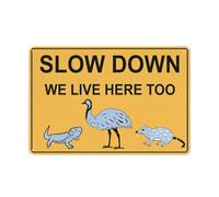 Panneau en aluminium réfléchissant Slow Down We Live Here Too Lizard Quoll Emu - 30,5 x 20,3 cm - Protection contre les UV, imperméable, résistant aux intempéries et à la décoloration - 4 trous