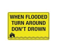 Panneau en aluminium réfléchissant « When Flooded Turn Around Don'T Drown » - 30,5 x 20,3 cm - Protection contre les UV, imperméable, résistant aux intempéries et à la décoloration - 4 trous