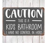 Panneau en aluminium vintage avec inscription « This is a Kids Bathroom I Have No Control in Here » - 30,5 x 40,6 cm