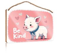 Panneau en bois à suspendre « Be Kind: A Heartwarming Message From The Pig » - Panneau en bois amusant pour salle de bain - Accessoires de chambre pour homme (23 x 35 cm)