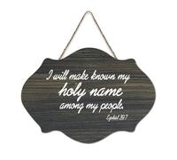 Panneau en bois avec citations inspirantes de la Bible, Ezekiel 39:7 « I Will Make Known My Holy Name Among My People » - Décoration murale à suspendre pour bureau, porte, décoration d'intérieur, 15,2