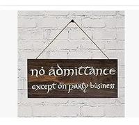 Panneau en bois avec inscription « No Admittance Except on Party Business » - 12,7 x 30,5 cm - Inspiré du Seigneur des Anneaux