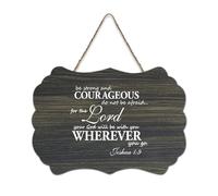 Panneau en bois avec verset « Be Strong And Courageous Do Not Be Afraid for The Lord Your God Will Be with You Wherever You Go » - Décoration murale - 15,2 x 25,4 cm