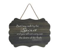 Panneau en bois avec verset de la Bible, Galates 5:16 But I Say Walk in The Spirit And You Will Not Carry Out The Desire of The Flesh - Décoration murale pour bureau, porte, décoration d'intérieur