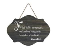 Panneau en bois avec verset de la Bible pour cet enfant I Have Prayed And The Lord Has Granted The Desires of My Heart 1 Samuel 1:27 - Décoration murale pour bureau, porte, décoration d'intérieur