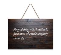 Panneau en bois avec verset de la Bible, Psaume 84:11 « No Good Thing Will He Withhold from Those Who Walk Uprightly » - Décoration murale pour bureau, porte, décoration d'intérieur, 15,2 x 25,4 cm