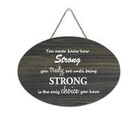 Panneau en bois avec verset de la Bible, « You Never Know How Strong You Truly Are Until Being Strong Is The Only Choice You Have », plaque murale à suspendre pour bureau, porte, décoration