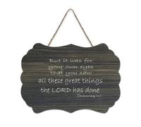 Panneau en bois avec verset Deutéronome 11:7 But It Was for Your Own Eyes That You Saw All These Great Things The LORD Has Done - Décoration murale - Décoration murale - 15,2 x 25,4 cm