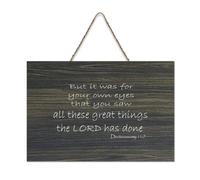 Panneau en bois avec verset Deutéronome 11:7 But It Was for Your Own Eyes That You Saw All These Great Things The LORD Has Done - Décoration murale - Décoration murale - 15,2 x 25,4 cm