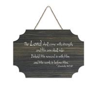 Panneau en bois avec verset Isaiah 40:10 The Lord Shall Come with Strength And His Arm Shall Rule Behold His Reward Is with Hi Wood - Décoration murale à suspendre pour bureau, porte, mur, décoration
