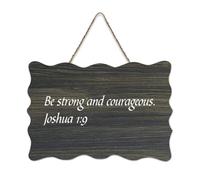 Panneau en bois « Be Strong And Courageous » Joshua 1:9 - 15,2 x 25,4 cm - Verse de la Bible - Décoration murale rustique à suspendre pour porte d'entrée, salon, cuisine, décorations de Noël