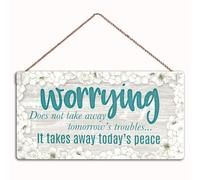 Panneau en bois « Worrying Does not Take Away Tomorrow's Troubles It Takes Away Today's Peace » - Décoration murale pour chambre à coucher, bureau ou salon - 30,5 x 15,2 cm (Hj224D)