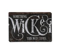 Panneau en étain « Something Wicked This Way Comes », affiche vintage en métal, décoration murale rétro pour la maison, bars, restaurants, cafés 20,3 x 30,5 cm