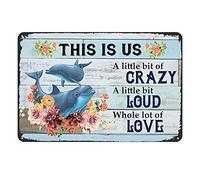 Panneau en étain vintage avec inscription « This is Us A Little Bit of Crazy » - 20,3 x 30,5 cm - Décoration murale amusante - Motif dauphin