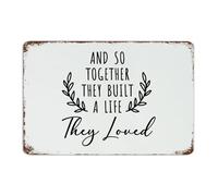 Panneau en métal « And So Together They Built A Life They Loved » - 30,5 x 45,7 cm - Personnalisé - Pour café, bar, jardin, pubs, club, garage, panneaux d'art mural pour buanderie