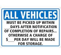 Panneau en métal avec inscription « All Vehicles Must BE Picked Up Within_Days After Notification of Completion of Repairs. Sinon, une charge de $_ per jour sera faite pour le stockage 15,2 x 20,3 cm
