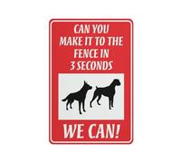 Panneau en métal avec inscription « Can You Make It To The Fence In 3 Seconds We Can » - 30,5 x 20,3 cm - En aluminium antirouille - Multicolore