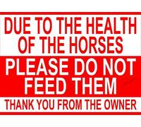 Panneau en métal avec inscription « Due to Health of The Horses Do Not Feed Them » - 30,5 x 45,7 cm