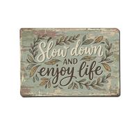 Panneau en métal avec inscription « Slow Down Enjoy Life »