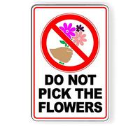 Panneau en métal « Do Not Pick The Flowers No Picking Plucking Keep Out » 15,2 x 20,3 cm