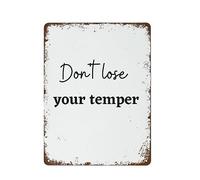 Panneau en métal « Don't Lose Your Temper » - Décoration murale exquise - Cadeau inspirant - Affirmations positives - Pour bureau, salle de classe, maison, salon, chambre à coucher, décoration murale