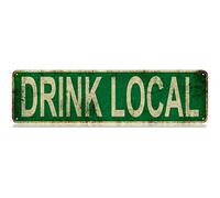 Panneau en métal fin avec inscription « Drink Local » - Décoration murale amusante pour chambre à coucher, ferme, maison, bar, garage, grotte d'homme - 40,6 x 10,2 cm