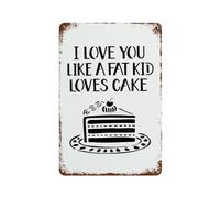 Panneau en Métal Je t'aime comme Un Gros Enfant Aime Le Gâteau2 Entreprise Plaque Metal Personnalisé pour Homme Caves Salle Bain S