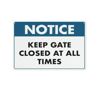Panneau en métal « Notice Keep Gate Closed at All Times » - 20,3 x 30,5 cm - En aluminium antirouille - Multicolore